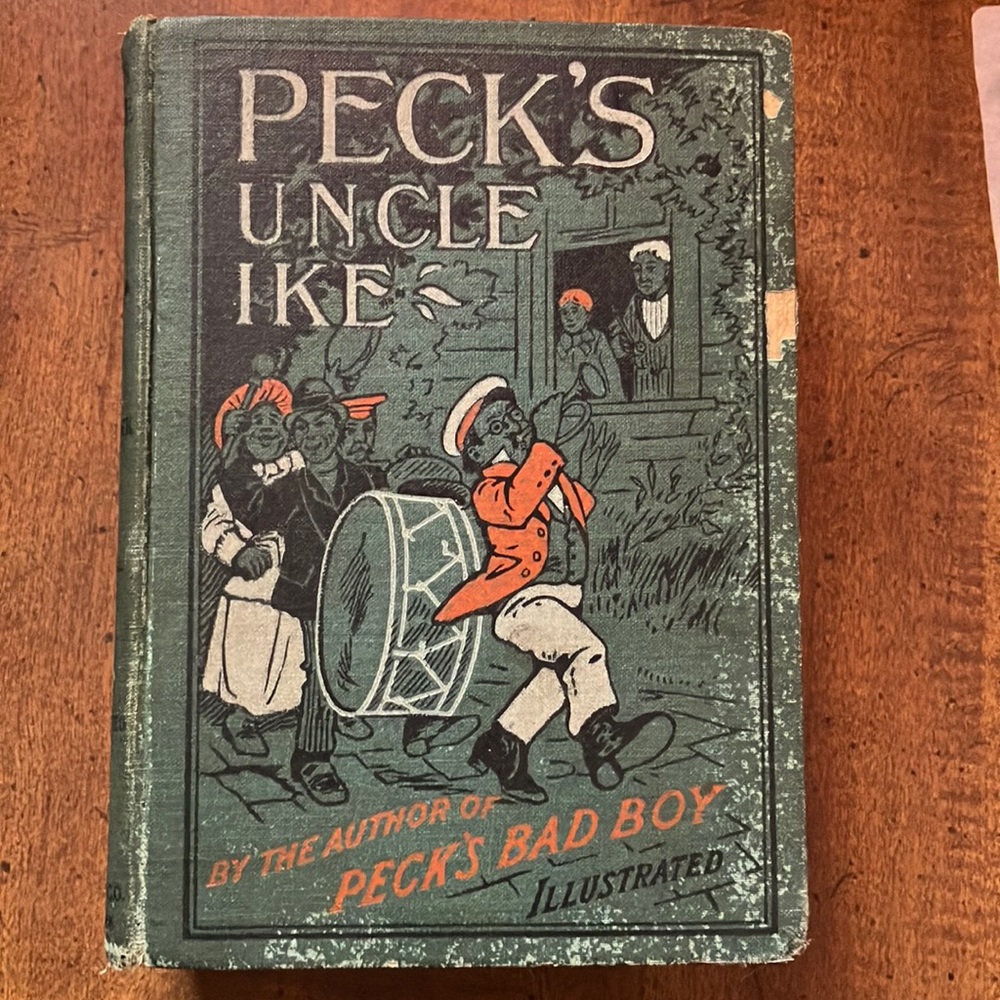 Pecks Uncle Ike And The Red Headed Boy 1899 Hardcover Book by George Peck
